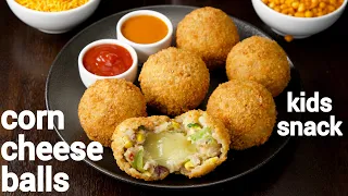 cripsy corn cheese balls recipe - kids snack | चीस कॉर्न बॉल्स | how to make veg cheese balls
