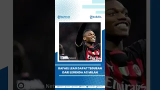 Rafael Leao Dapat Teguran Keras dari Legenda AC Milan, Diminta Angkat Kaki dari Liga Italia