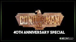 CONDORMAN 4OTH ANNIVERSARY SPECIAL