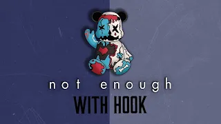 Beats with Hooks - "Not Enough."