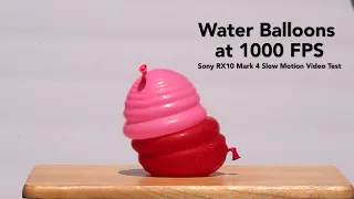 Water Balloons at 1000FPS (Super Slow Motion) - Sony RX10 Mark 4 Slow Motion Video Test