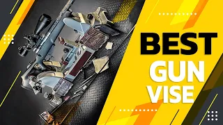 Best Gun Vise in 2022 – Pick Your Desired One!