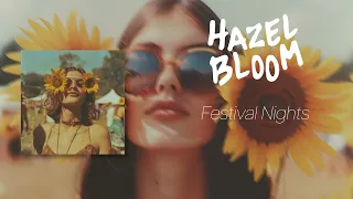 Hazel Bloom - Festival Nights (Official Audio)