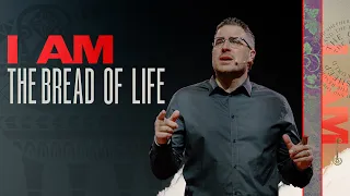 I AM: The Bread of Life  |  Jonathan "JP"  Pokluda