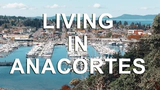 Living in Anacortes, WA