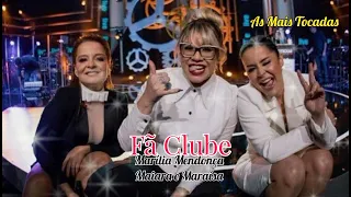 ✅🎶 (NOVA) Fã Clube - Marília Mendonça feat Maiara e Maraísa 🎶✅