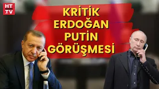 Erdoğan ve Putin telefon görüşmesi gerçekleştirdi