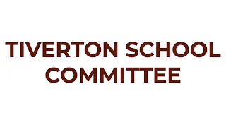 Tiverton School Committee Meeting - November 15, 2022