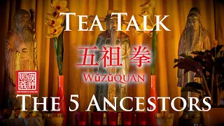 🍵 Tea Talk 🍵 with Shi Heng Yi: The 5 Ancestors · 五祖拳