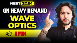 16 Marks in 8 Minutes | Wave optics | Quick Revision 8 Marks | NEET 2024 | Kshitiz sir