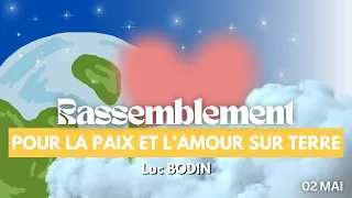 Rassemblement pour la paix et l’amour sur Terre - 02 mai