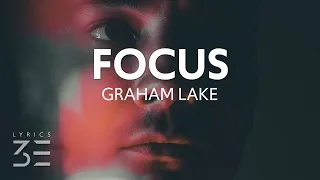 Graham Lake - FOCUS (Lyrics)
