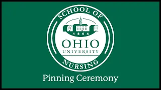 2024 Ohio University College of Health Sciences and Professions Pinning Ceremony for Nurses