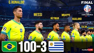 Brazil 100-3 Uruguay | Ronaldo, Messi, Neymar, Mbappe, Haaland, Salah, Al Stars played for POR |PES