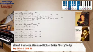 🎹 When A Man Loves A Woman - Michael Bolton / Percy Sledge Piano Backing Track