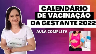 ATUALIZAÇÃO | Calendário Nacional de Vacinação da Gestante (2022) - AULA COMPLETA