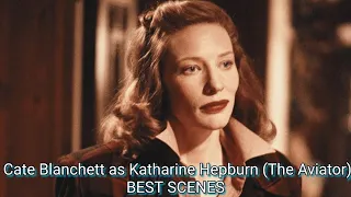 Cate Blanchett as Katharine Hepburn | The Aviator | Best Scenes