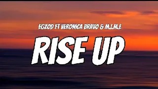 Egzod - Rise Up (ft. Veronica Bravo & M.I.M.E) Lyrics