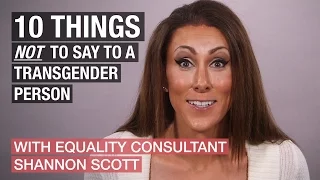 10 things not to say to a transgender person