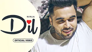 DIL (OFFCIAL VIDEO) | NINJA | FT. SARA GURPAL | LATEST PUNJABI SONG 2023 | NEW PUNJABI SONG 2023