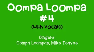 Oompa Loompa #4 (with Vocals)
