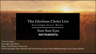 Sovereign Grace - Turn Your Eyes - Instrumental Cover with Lyrics