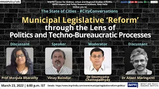 #CityConversations | E45 | Vinay Baindur | Municipal Legislative 'Reform' Politics & Processes