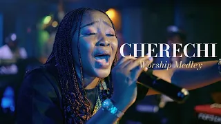 CHERECHI / Worship Medley