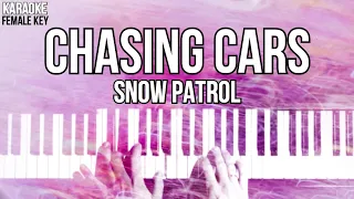 Chasing Cars Karaoke Snow Patrol FEMALE KEY Slowed Acoustic Piano Instrumental