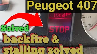 Peugeot 407 Stalls While Driving Solved | 407 hesitate under acceleration solved