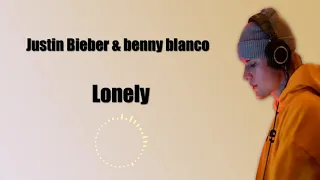 Justin Bieber & benny blanco - Lonely (Dan Spectre Remix)