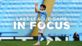 DAVID SILVA'S FINAL PREMIER LEAGUE GAME | IN FOCUS