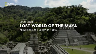 Lost World of The Maya | #NatGeoSpotlight