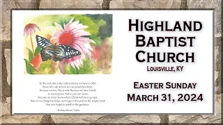 Sunday Worship- March 31, 2024