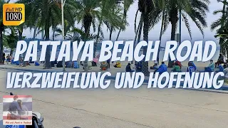 Am Strand von Pattaya  🍜🏖️ Verzweiflung sehen und etwas Hoffnung geben - Thailand Juli 2021