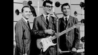 It's too late - BUDDY HOLLY.