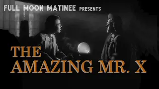 THE AMAZING MR. X (1948) | Turhan Bey, Lynn Bari | NO ADS!