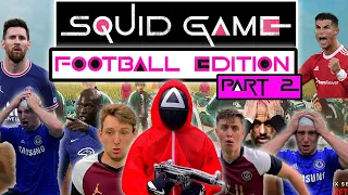 SQUID GAME - FOOTBALL EDITION (INSANE TEST YOUR TOUCH CHALLENGE)