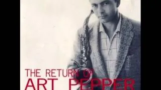 Art Pepper Quartet - You Go to My Head