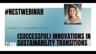 NESTwebinar #17 - (Succesfull) Innovations in sustainability transitions | Floor Alkemade