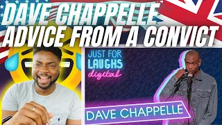 🇬🇧BRIT Reacts To DAVE CHAPPELLE - ADVICE FROM A CONVICT!