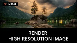 How To Render High Resolution Image In Unreal Engine 5 THE FASTEST WAY!