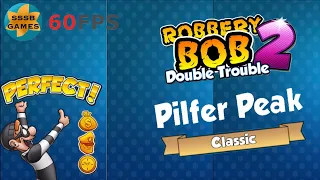 Robbery Bob 2: PILFER PEAK - Level 1 To 20 , 3 Stars , iOS/Android Walkthrough