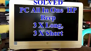 PC All In One Hp blank beep 3 x long, 3 x short