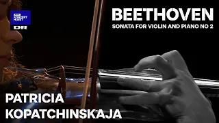 PATRICIA KOPATCHINSKAJA plays BEETHOVEN (DR Koncerthuset LIVE)