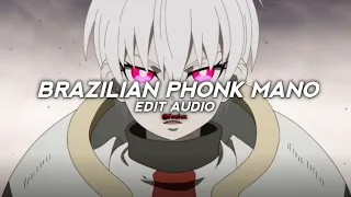 brazilian phonk mano - slowboy [ Edit Audio ] ( Tiktok Full Version )