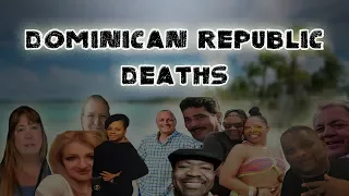 Investigating the Mysterious American Deaths in the Dominican Republic