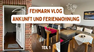 Ankunft auf Fehmarn und Tour durch die Ferienwohnung - Fehmarn VLOG I Kurzurlaub Tag 1🌊🏠