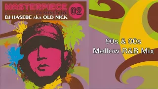 Masterpiece “90s & 00s Mellow R&B Mix”