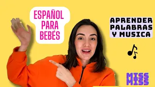 Aprende a Hablar Bebes: Primeras Palabras, Musica - Spanish for Babies: First Words, Nursery Rhymes